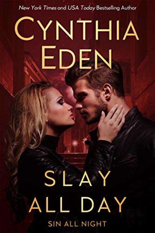 Book cover for "Slay All Day" by Cynthia Eden