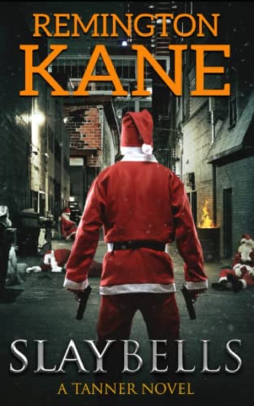 Book cover for "Slay Bells" by Remington Kane