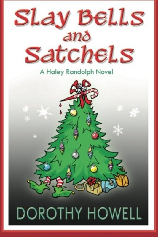 Book cover for "Slay Bells and Satchels" by Dorothy Howell