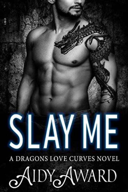 Book cover for "Slay Me" by Aidy Award