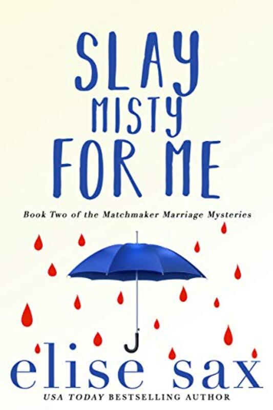 Book cover for "Slay Misty For Me" by Elise Sax