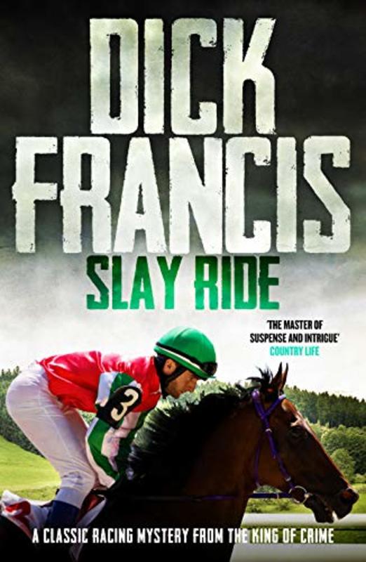 Book cover for "Slay Ride" by Dick Francis