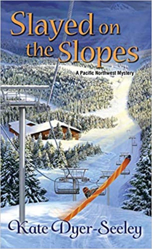 Book cover for "Slayed on the Slopes" by Kate Dyer Seeley