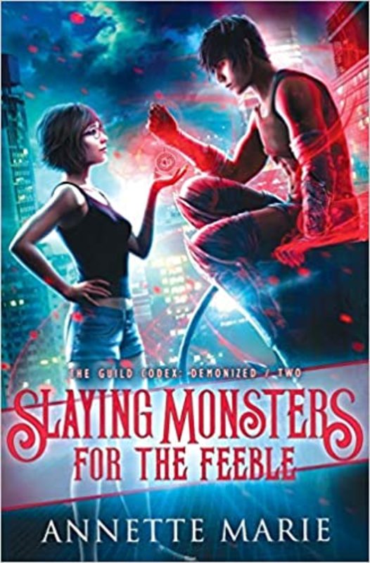 Book cover for "Slaying Monsters for the Feeble" by Annette Marie