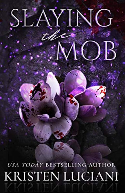 Book cover for "Slaying the Mob" by Kristen Luciani