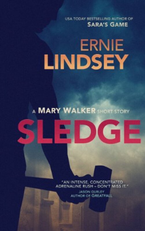 Book cover for "Sledge" by Ernie Lindsey