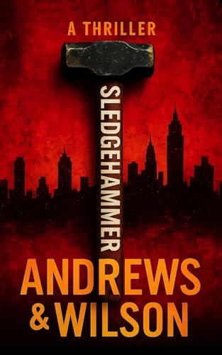 Book cover for "Sledgehammer" by Brian Andrews