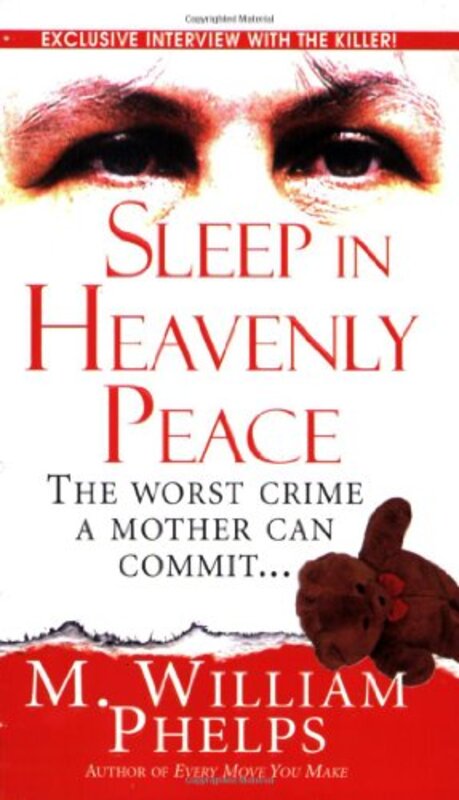 Book cover for "Sleep In Heavenly Peace" by M William Phelps