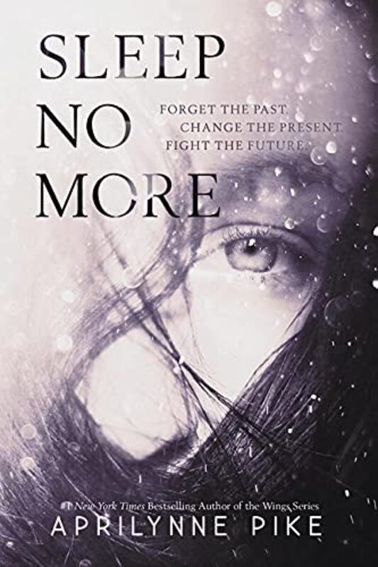 Book cover for "Sleep No More" by Aprilynne Pike