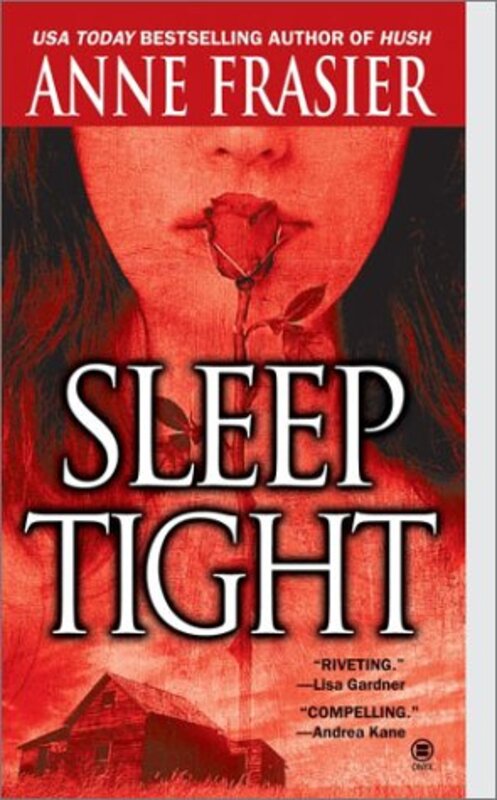 Book cover for "Sleep Tight" by Anne Frasier