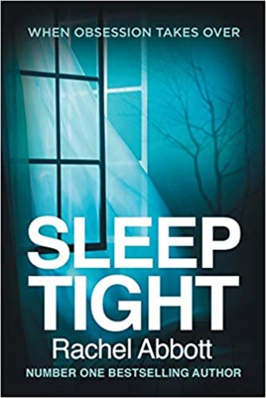 Book cover for "Sleep Tight" by Rachel Abbott