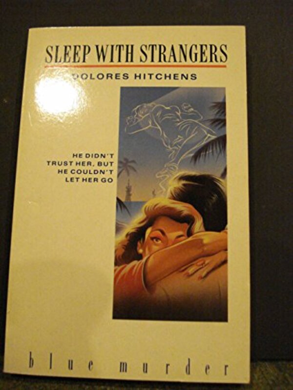 Book cover for "Sleep with Strangers" by Dolores Hitchens