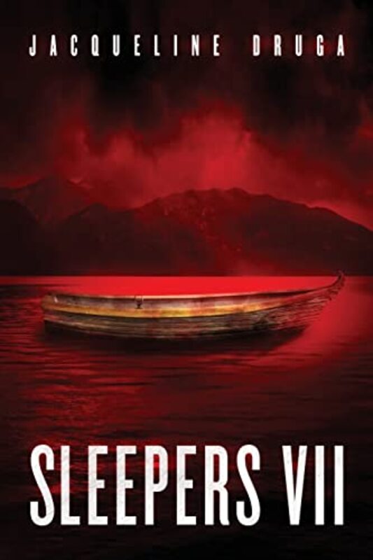 Book cover for "Sleepers 7" by Jacqueline Druga