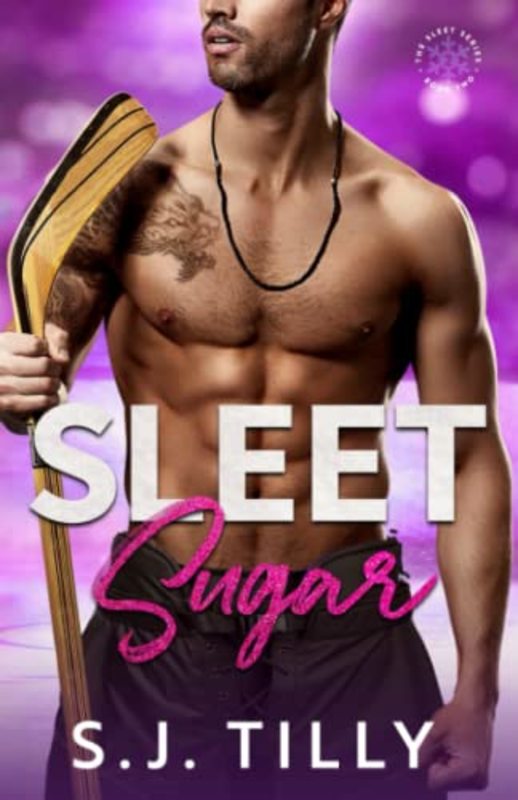 Book cover for "Sleet Sugar" by SJ Tilly