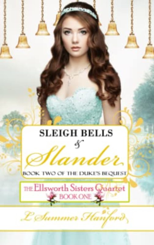 Book cover for "Sleigh Bells and Slander" by Summer Hanford