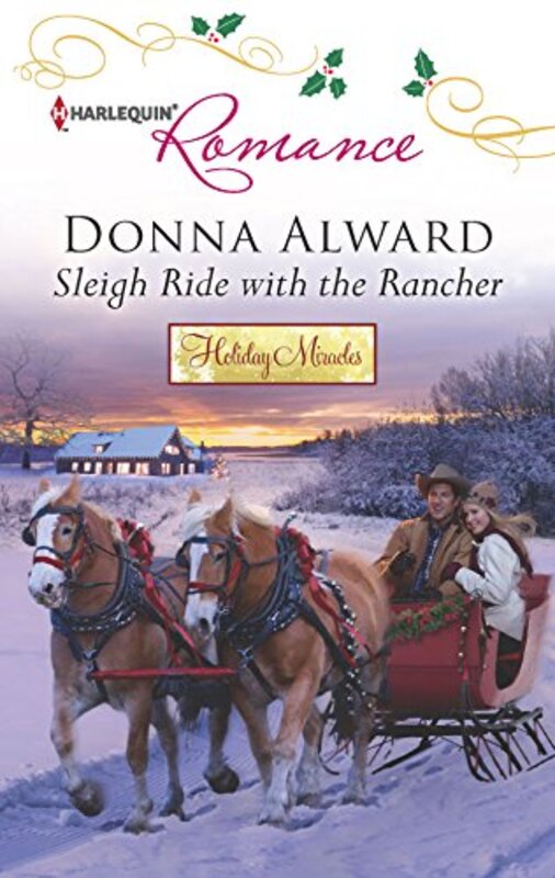Book cover for "Sleigh Ride with the Rancher" by Donna Alward