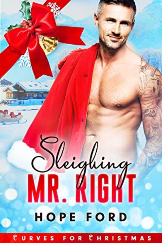 Book cover for "Sleighing Mr. Right" by Frankie Love