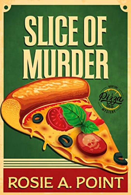 Book cover for "Slice of Murder" by Rosie A Point