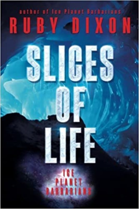 Book cover for "Slices of Life" by Ruby Dixon