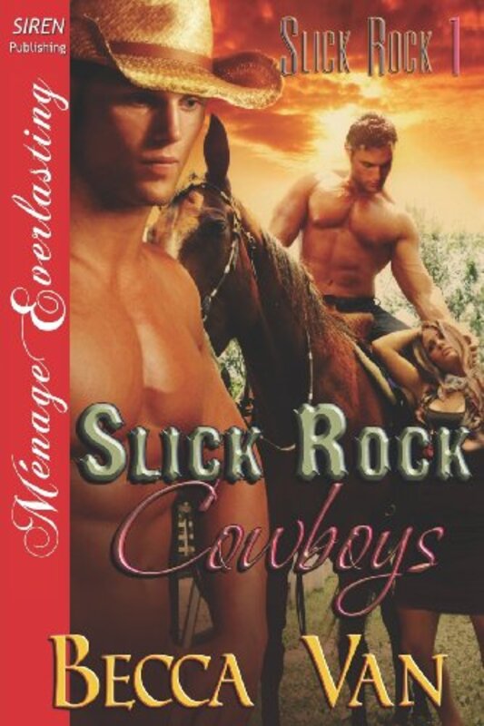 Book cover for "Slick Rock Cowboys" by Becca Van