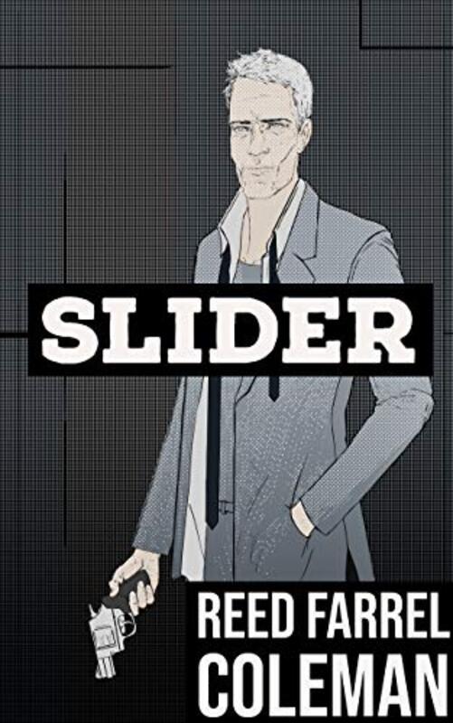 Book cover for "Slider" by Reed Farrel Coleman