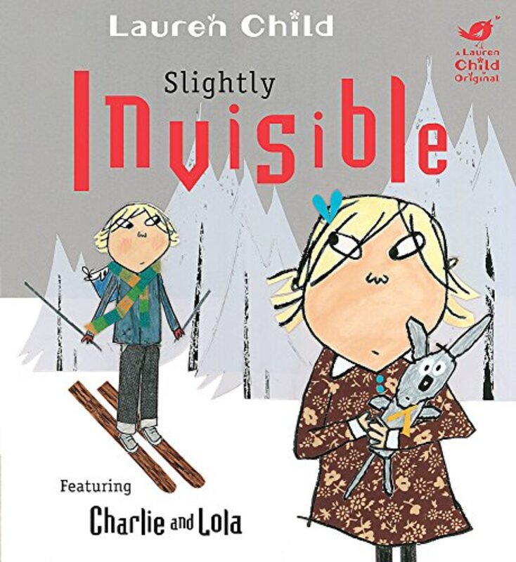 Book cover for "Slightly Invisible" by Lauren Child