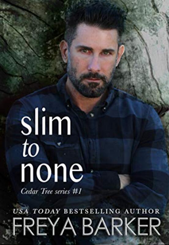 Book cover for "Slim To None" by Freya Barker