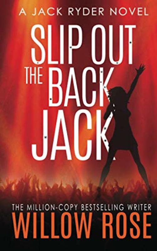 Book cover for "Slip Out the Back Jack" by Willow Rose
