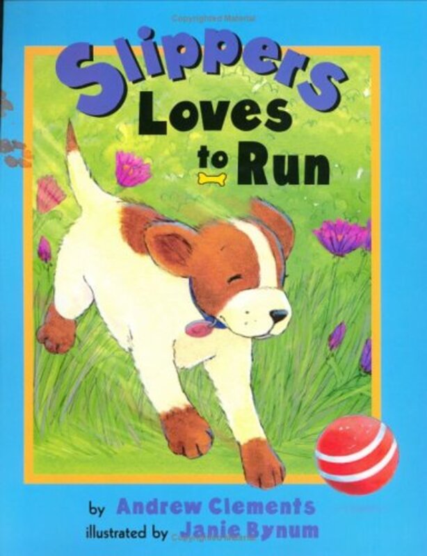 Book cover for "Slippers Loves to Run" by Andrew Clements