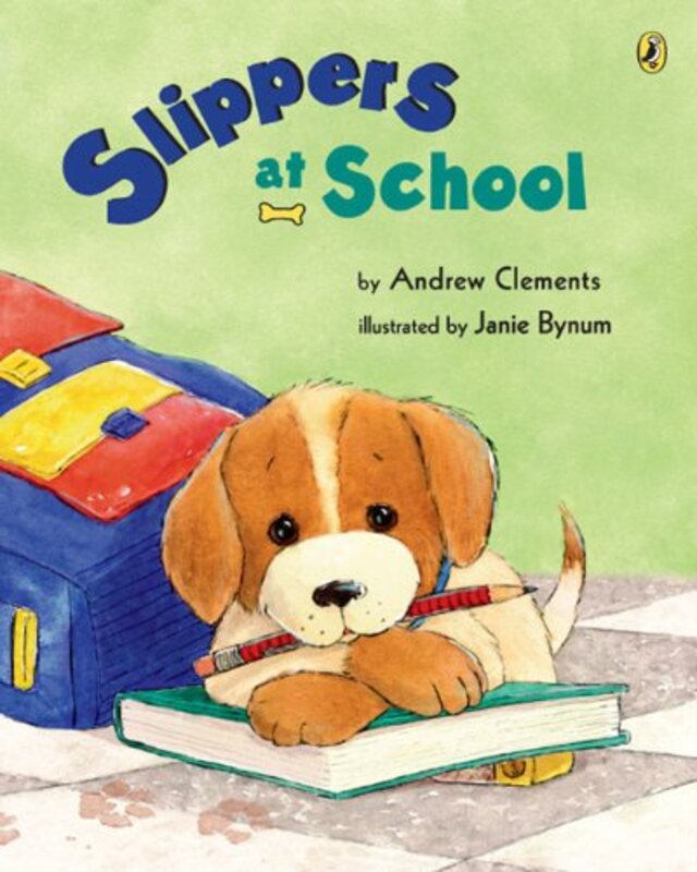 Book cover for "Slippers at School" by Andrew Clements