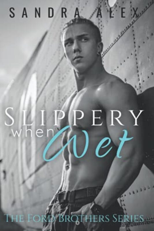 Book cover for "Slippery When Wet" by Sandra Alex