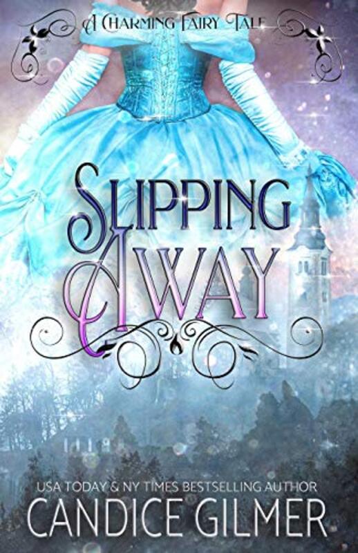 Book cover for "Slipping Away" by Candice Gilmer