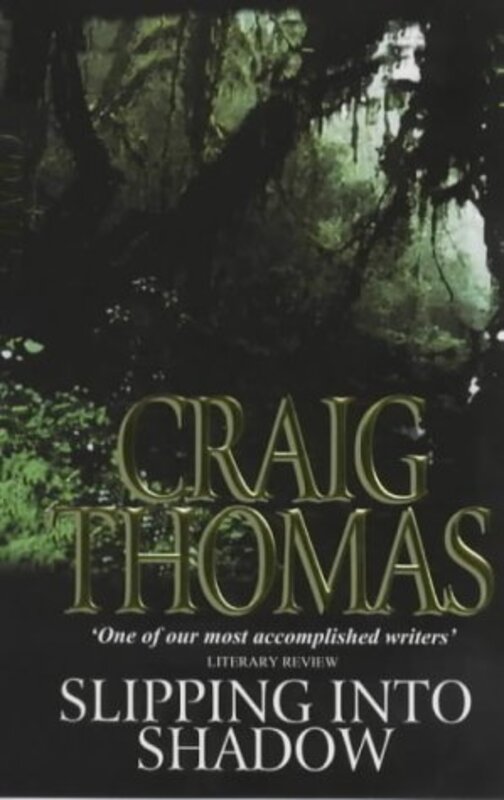 Book cover for "Slipping into Shadow" by Craig Thomas