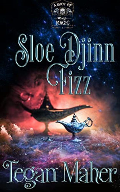 Book cover for "Sloe Djinn Fizz" by Tegan Maher