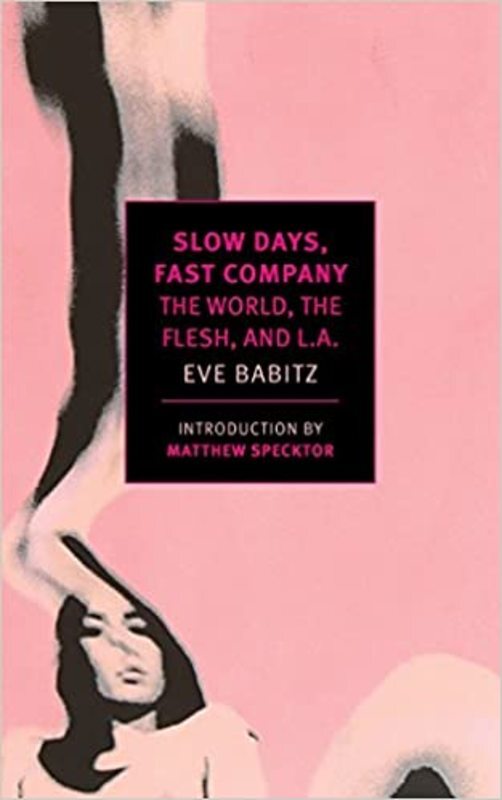 Book cover for "Slow Days, Fast Company" by Eve Babitz