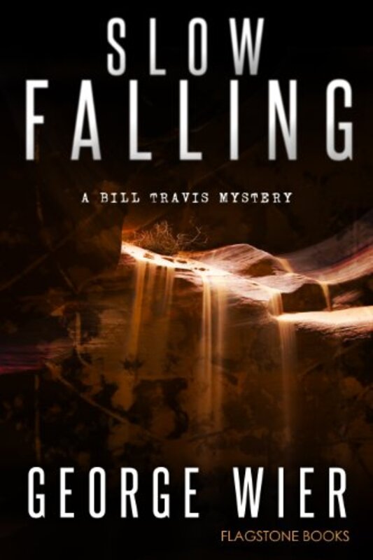 Book cover for "Slow Falling" by George Wier