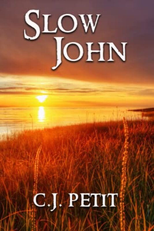 Book cover for "Slow John" by CJ Petit