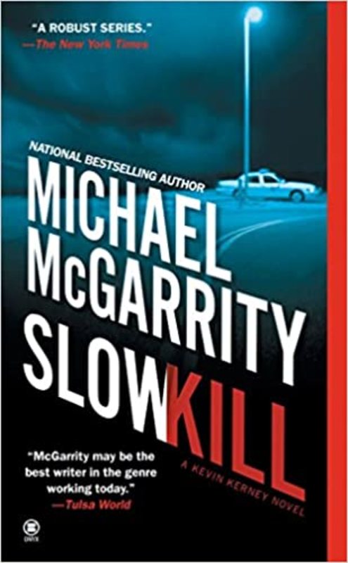 Book cover for "Slow Kill" by Michael McGarrity