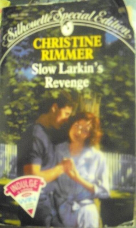 Book cover for "Slow Larkin's Revenge" by Christine Rimmer