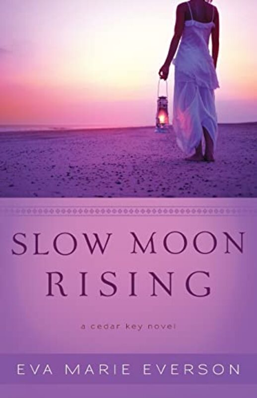 Book cover for "Slow Moon Rising" by Eva Marie Everson
