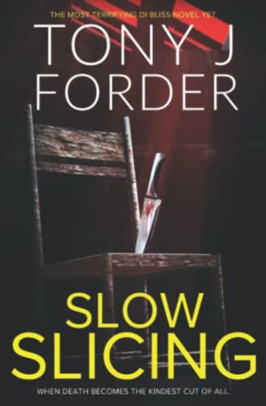 Book cover for "Slow Slicing" by Tony J Forder