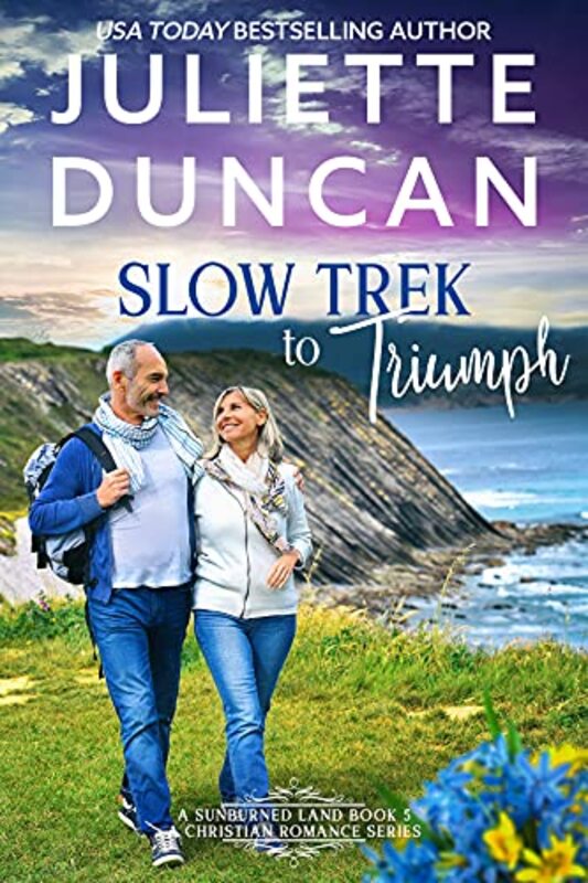 Book cover for "Slow Trek to Triumph" by Juliette Duncan