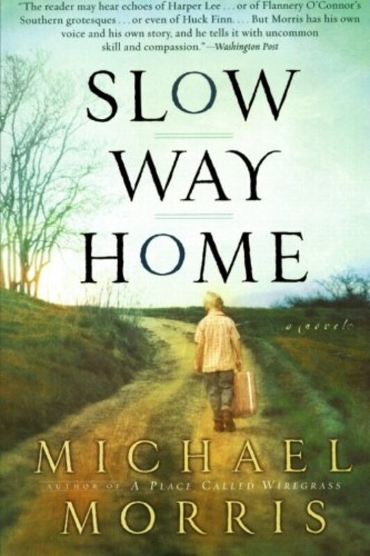Book cover for "Slow Way Home" by Michael Morris