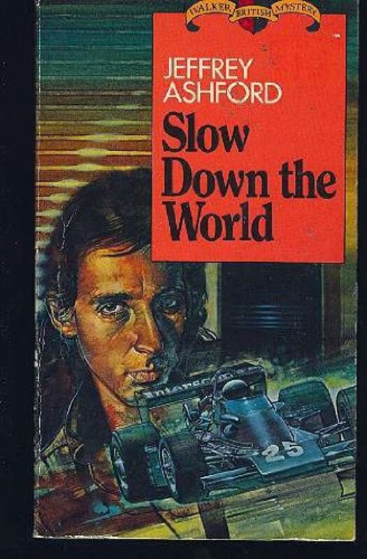 Book cover for "Slow down the world" by Roderic Jeffries