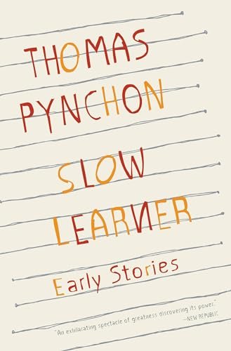Book cover for "Slow Learner" by Thomas Pynchon