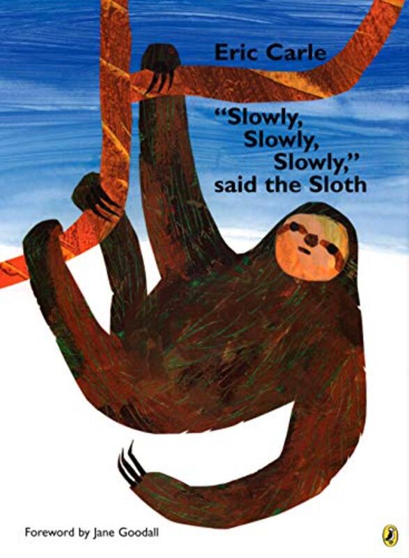 Book cover for ""Slowly, Slowly, Slowly," said the Sloth" by Eric Carle