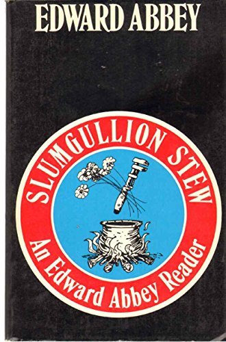 Book cover for "Slumgullion Stew" by Edward Abbey