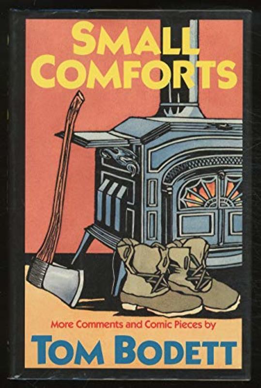 Book cover for "Small Comforts" by Tom Bodett