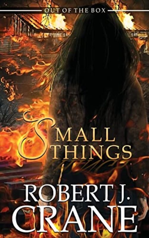 Book cover for "Small Things" by Robert J Crane