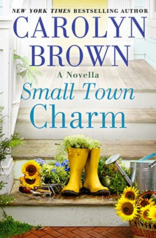 Book cover for "Small Town Charm" by Carolyn Brown